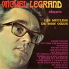 Michel Legrand chante les moulins de mon cœur