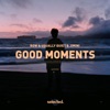 Good Moments - Single