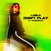 Stream & download Don't Play (feat. Daramola) - Single