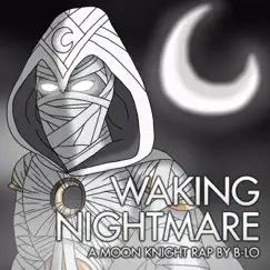 Waking Nightmare - Single by B-Lo album reviews, ratings, credits