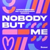 Nobody But Me - Single