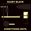 Everything Rots - Single