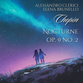 Nocturnes, Op. 9: No. 2 in E Major, Andante (Transcr. for Violin and Piano by A. Schulz) - Elena Brunello & Alessandro Clerici