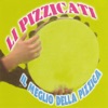 Li Pizzicati - Cozze ci vole cozze
