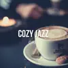 Stream & download Cozy Jazz Cafe - Relaxing Soft Jazz Music