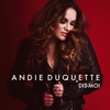 Andie Duquette - Dis-moi