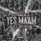 Yes Ma'am (feat. Toosii) - DJ Shab lyrics