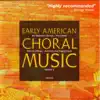 Stream & download Early American Choral Music Vol. 1: Anthems and Fuging Tunes by William Billings