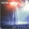 Stream & download Take Me Higher - Single