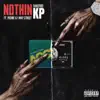 Nothin (feat. 1 Way Street & Pierre) - Single album lyrics, reviews, download