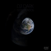 DJ Dark - Dois Mundos