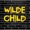 The Non Prophets - Wilde Child