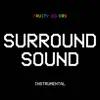 Surround Sound (Instrumental) - Single album lyrics, reviews, download