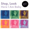 Stop, Look Here I Am Baby (feat. Tamzie) - Single