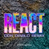 REACT (Don Diablo Remix) [feat. Ella Henderson] - Single