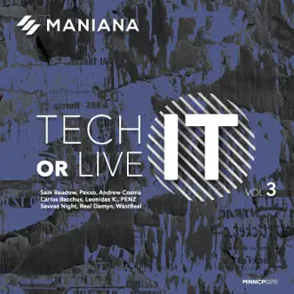 Tech It or Live It, Vol. 3 by Carlos Bacchüs, Andrew Cosma & Nikko Culture album reviews, ratings, credits