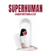 Superhuman (With K.Flay) - Single album lyrics, reviews, download