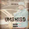 UMSHISO (Main Mix) album lyrics, reviews, download