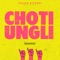 CHOTI UNGLI - Muhfaad lyrics