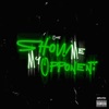 Show Me My Opponent - Single