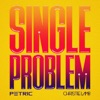 Single Problem (feat. Christie Lamb) - Single