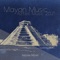 Ancient Mayan Civilization - Anysia Mysti lyrics