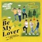 Be My Lover (微波爐男孩的假期 主題曲) artwork