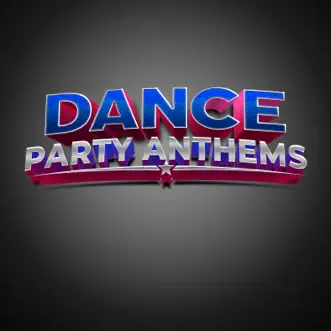 Dance Party Anthems by Various Artists album reviews, ratings, credits