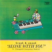 Alone with You (feat. Cleopold) [Lazywax Remix] artwork