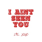 I Ain't Seen You artwork