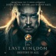 THE LAST KINGDOM - DESTINY IS ALL cover art