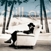 John Lee Hooker - Chill Out (Things Gonna Change) [feat. Carlos Santana]