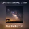 Sonic Pansanity Mau Mau 59 - Single album lyrics, reviews, download