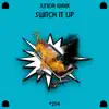 Stream & download Switch It Up - Single