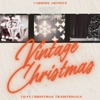 Vintage Christmas - Lo-fi Christmas Traditionals