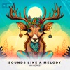 Sounds Like a Melody - EP