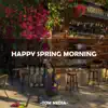 Stream & download Happy Spring Morning