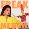 Freak Me Now (Horse Meat Disco Remix) - Single