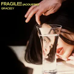 Fragile (Acoustic) - EP by GRACEY album reviews, ratings, credits