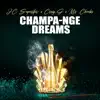 Champa-nge Dreams - EP album lyrics, reviews, download