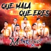 Que mala que eres - Single