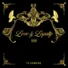 Love & Loyalty (Deluxe Version) album lyrics, reviews, download