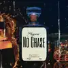 No Chase - Single album lyrics, reviews, download