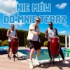 Nie mów do mnie teraz - Single