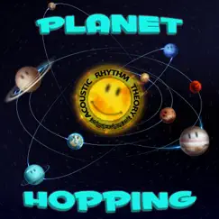 Planet Hopping - Single by Acoustic Rhythm Theory album reviews, ratings, credits