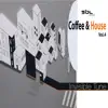 Coffee & House, Vol. 4 album lyrics, reviews, download