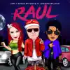 Raúl (feat. Jonathan Malachi) - Single album lyrics, reviews, download