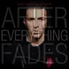 After Everything Fades album lyrics, reviews, download
