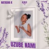 Uzube Nami - Single (feat. Airic & nolly m) - Single