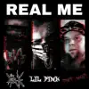 Real me (feat. Tripp Nasty & KiLLA YAK) - Single album lyrics, reviews, download
